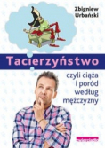 Tacierzyństwo czyli ciąża i poród według mężczyzny