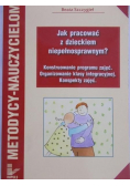 Jak pracować z dzieckiem niepełnosprawnym