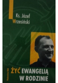 Żyć ewangelią w rodzinie