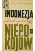 Indonezja Archipelag niepokojów