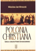 Polonia Christiana Szkice z dziejów Polski