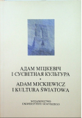 Adam Mickiewicz i kultura światowa