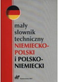 Mały słownik techniczny niemiecko - polski i polsko-niemiecki