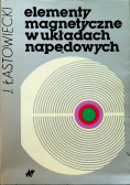 Elementy magnetyczne w układach napędowych