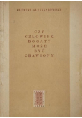 Czy człowiek bogaty może być zbawiony
