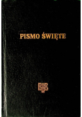 Biblia to jest Pismo Święte Starego i Nowego Testamentu
