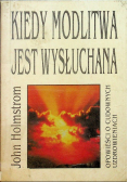 Kiedy modlitwa jest wysłuchana