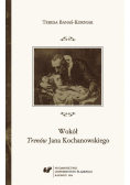 Wokół Trenów Jana Kochanowskiego