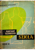 Podstawy technologii szkła część II