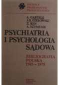 Psychiatria i psychologia sądowa Bibliografia polska 1945 1975