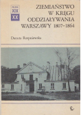 Ziemiaństwo w kręgu oddziaływania Warszawy 1807  1864