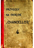Przygody na okręcie Chancellor 1910 r.