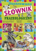 Ilustrowany słownik frazeologiczny dla dzieci