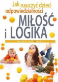 Jak nauczyć dzieci odpowiedzialności Miłość i logika