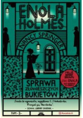 Enola Holmes T.3 Sprawa złowieszczych bukietów.