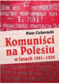 Komuniści na Polesiu w latach 1921 - 1939