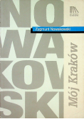 Mój Kraków i inne wspomnienia