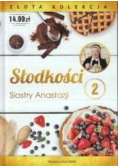 Słodkości Siostry Anastazji 2