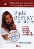 Bądź bystry u dentysty