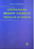 Uzupełnienie Braków Uzębienia Protezami Ruchomymi