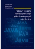 Podstawy tworzenia interfejsu graficznego aplikacji desktopowych w języku Java