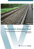 Shyamalan's 'Everyday Hero'