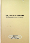 Sztuka Public Relations Z doświadczeń polskich praktyków