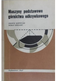 Maszyny podstawowe górnictwa odkrywkowego