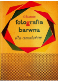 Fotografia barwna dla amatorów
