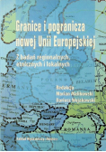 Granice i pogranicza nowej Unii Europejskiej