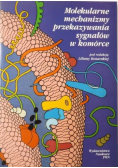 Molekularne mechanizmy przekazywania sygnałów w komórce