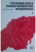 Technologia przetwórstwa mięsnego tom 1