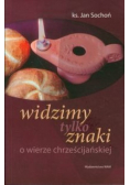 Widzimy tylko znaki