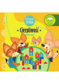 Przygody Fenka. Cierpliwość