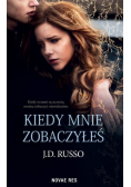 Kiedy mnie zobaczyłeś