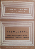 Vitoldiana codex privilegiorumvitoldi magni ducis Lithuaniae 1386-1430