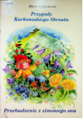 Przygody Karkonoskiego skrzata Przebudzenie z zimowego snu