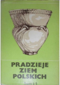 Pradzieje ziem polskich Tom I