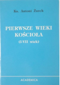 Pierwsze wieki Kościoła ( I - VII wiek )