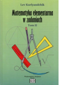 Matematyka elementarna w zadaniach tom 2