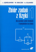 Zbiór zadań z fizyki Tom 1 dla uczniów szkół średnich i kandydatów na studia