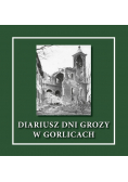 Diariusz dni grozy w Gorlicach