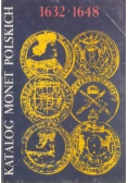 Katalog monet Polskich 1632 - 1648