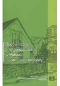 Budownictwo energooszczędne w Polsce stan i perspektywy