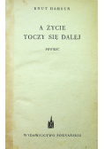 A życie toczy się dalej