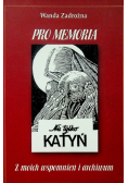Pro Memoria Nie tylko Katyń