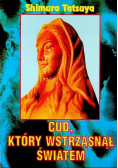 Cud który wstrząsnął światem