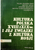 Kultura Polska XVIII i XIX w i jej związki z kulturą Rosji