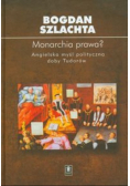 Monarchia prawa Angielska myśl polityczna doby Tudorów Dedykacja autora