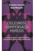 Cielesność Kompensacja Mimesis